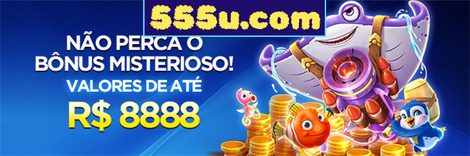 555u.com Comissão